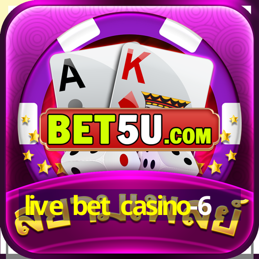 live bet casino